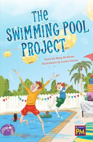 Knjiga The Swimming Pool Project: Leveled Reader Emerald Level 25 