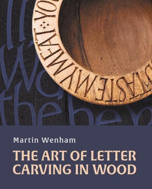 Книга Art of Letter Carving in Wood Martin Wenham