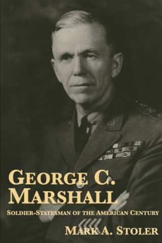 Buch George C. Marshall Mark A Stoler