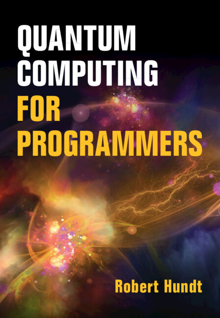 Carte Quantum Computing for Programmers Robert Hundt