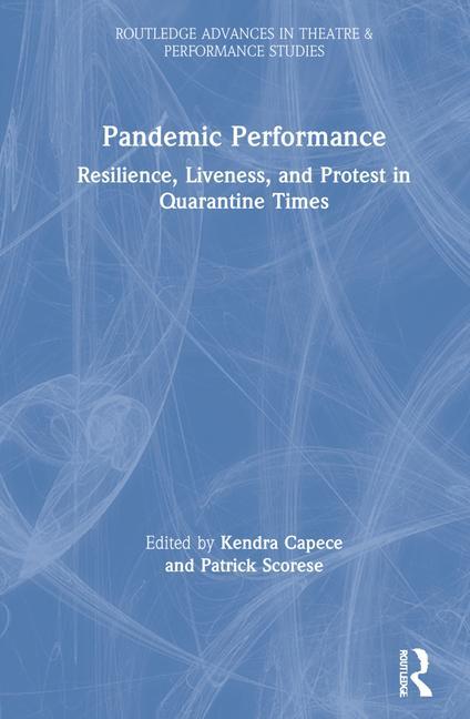 Knjiga Pandemic Performance Kendra Capece