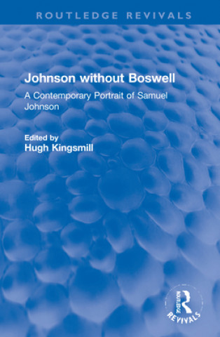 Kniha Johnson without Boswell Hugh Kingsmill