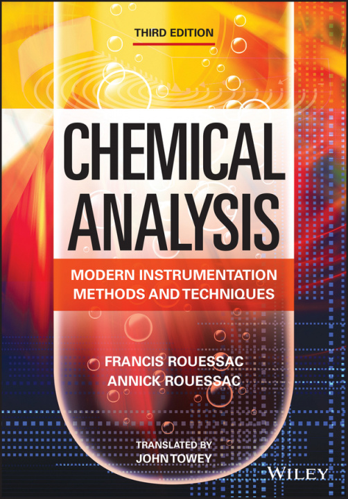 Könyv Chemical Analysis: Modern Instrumentation Methods and Techniques 3e Francis Rouessac