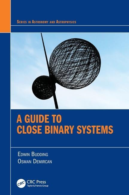 Knjiga Guide to Close Binary Systems Edwin Budding