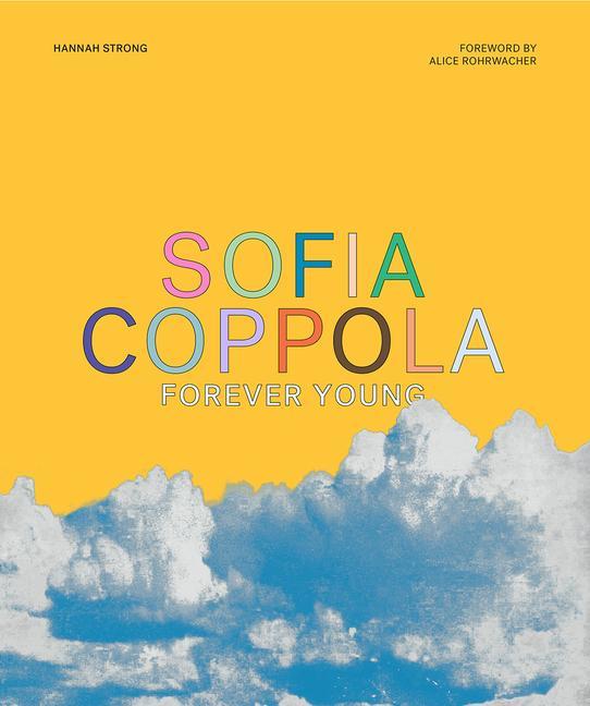Книга Sofia Coppola: Forever Young Little White Lies