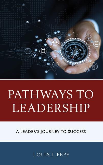 Kniha Pathways to Leadership LOUIS J. PEPE