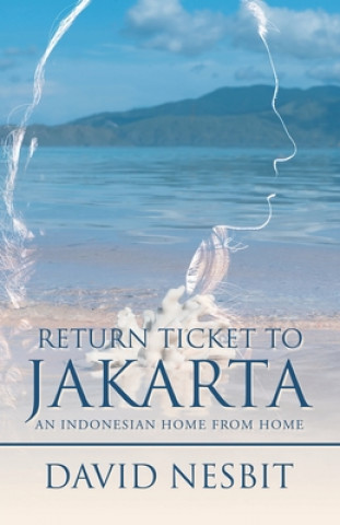 Knjiga Return Ticket to Jakarta David Nesbit