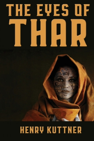 Kniha Eyes of Thar Henry Kuttner