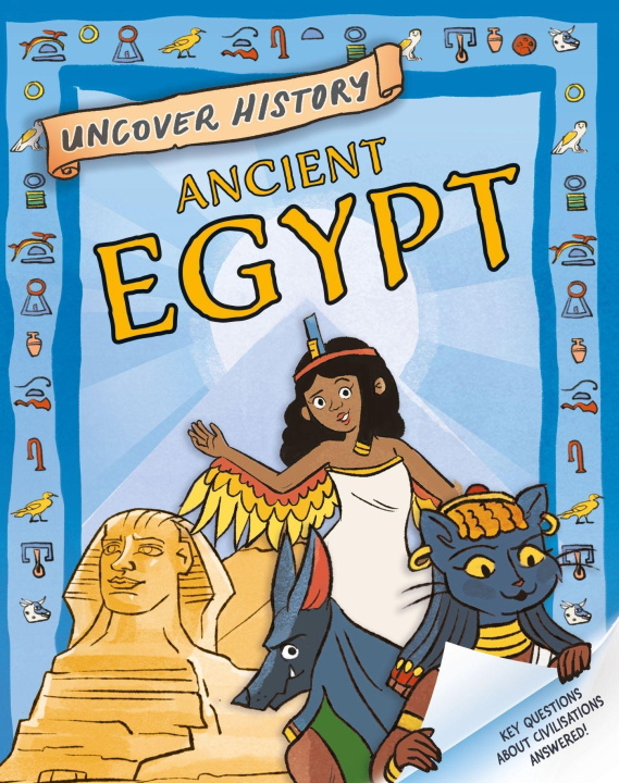 Kniha Uncover History: Ancient Egypt WAYLAND PUBLISHERS