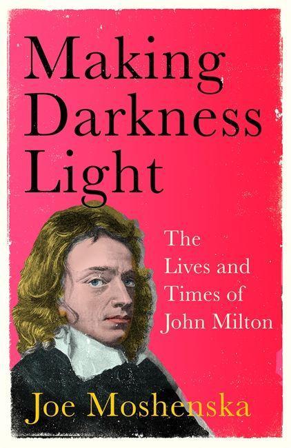 Book Making Darkness Light Joe Moshenska
