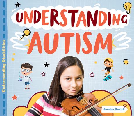 Knjiga Understanding Autism Jessica Rusick