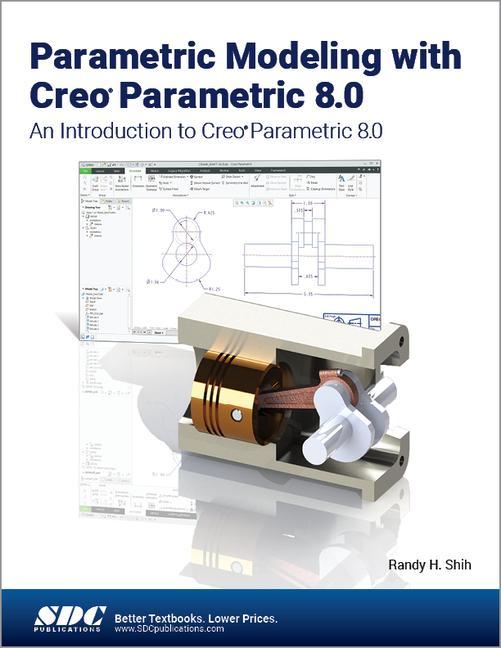 Carte Parametric Modeling with Creo Parametric 8.0 Randy H. Shih