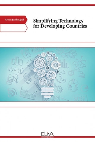Knjiga Simplifying Technology for Developing Countries Arnon Jumlongkul