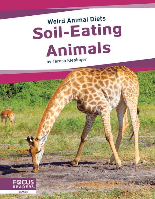 Kniha Weird Animal Diets: Soil-Eating Animals Teresa Klepinger