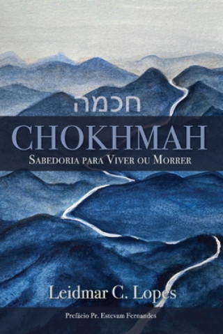 Boek Chokhmah Leidmar Cesar Lopes