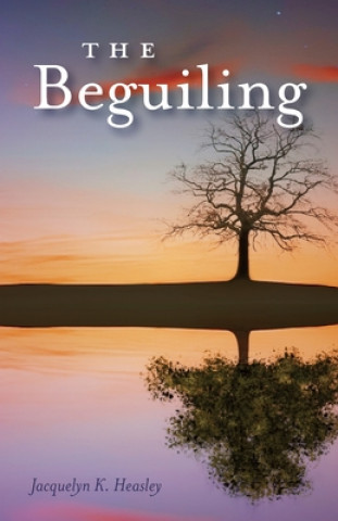 Knjiga Beguiling Heasley Jacquelyn K Heasley