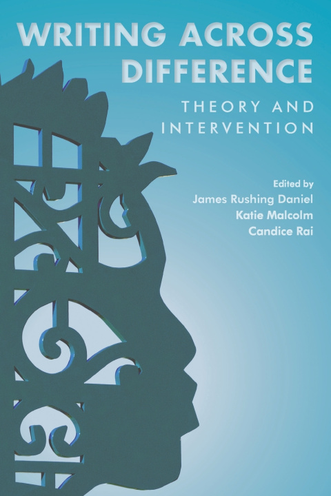 Knjiga Writing Across Difference JAME RUSHING DANIEL