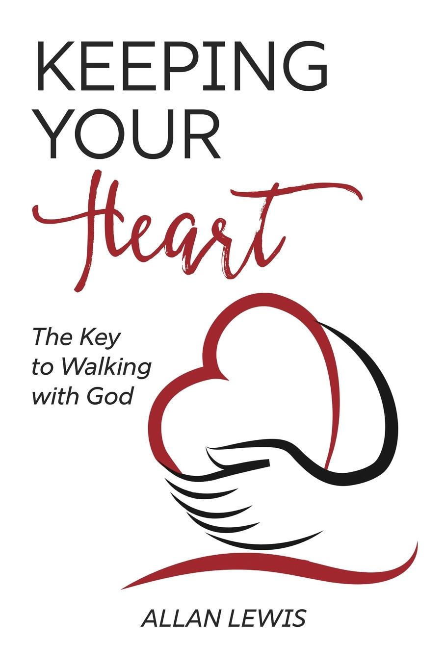 Knjiga Keeping Your Heart Allan Lewis