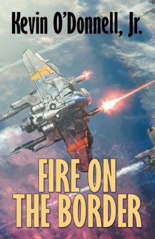 Book Fire on the Border Kevin O'Donnell