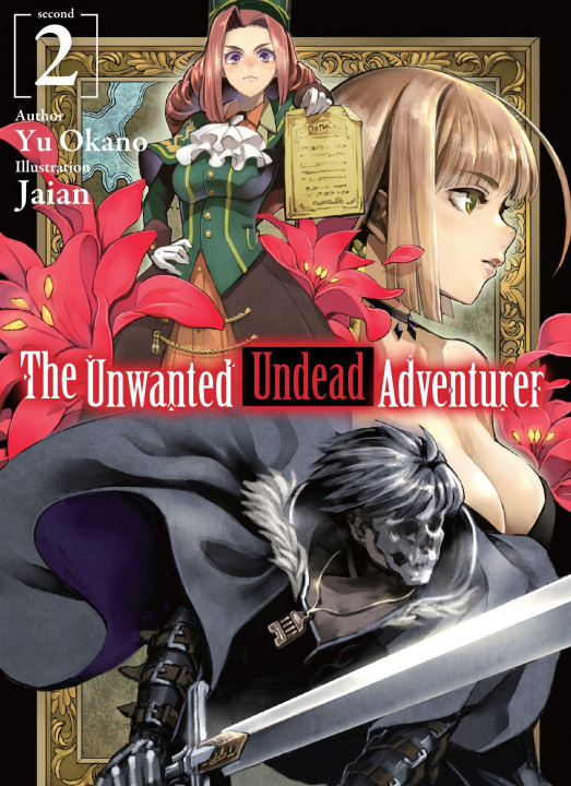 Carte Unwanted Undead Adventurer (Light Novel): Volume 2 Jaian