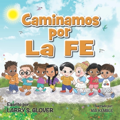 Knjiga Caminamos por La FE LARRY S GLOVER