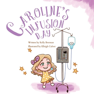 Knjiga Caroline's Infusion Day KELLY BRENNAN