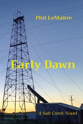 Knjiga Early Dawn LeMaitre Phil LeMaitre