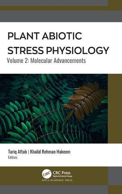 Книга Plant Abiotic Stress Physiology Tariq Aftab