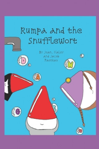 Knjiga Rumpa and the Snufflewort Paetkau Jean Paetkau