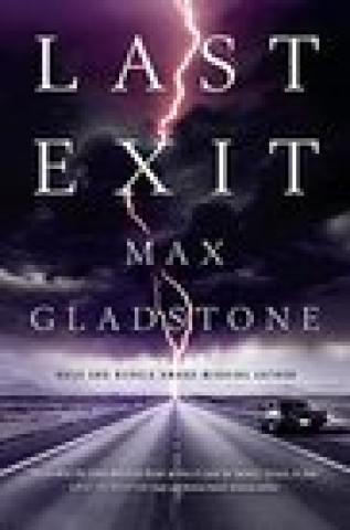 Kniha Last Exit Max Gladstone