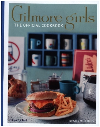 Kniha Gilmore Girls Cookbook Elena Craig