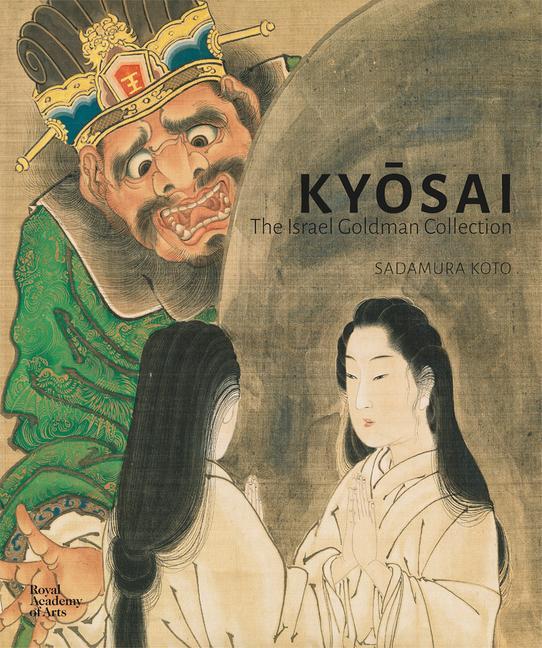 Könyv Kyosai: The Israel Goldman Collection Koto Sadamura