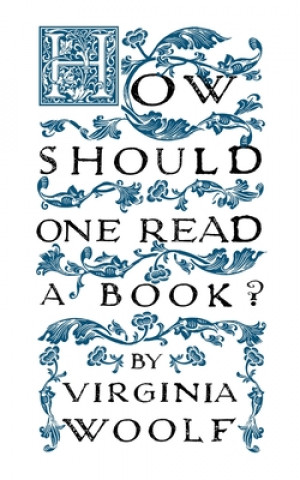 Könyv How Should One Read a Book? Virginia Woolf