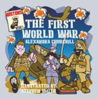 Book First World War for Children ALEXANDRA CHURCHILL