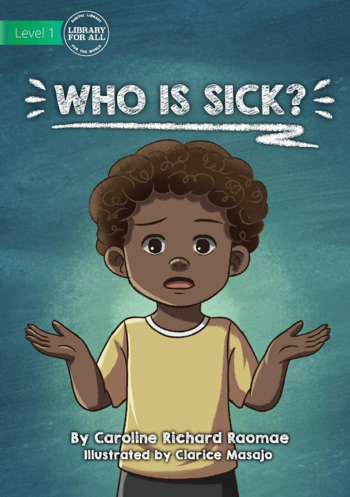 Knjiga Who Is Sick? Caroline Richard Raomae