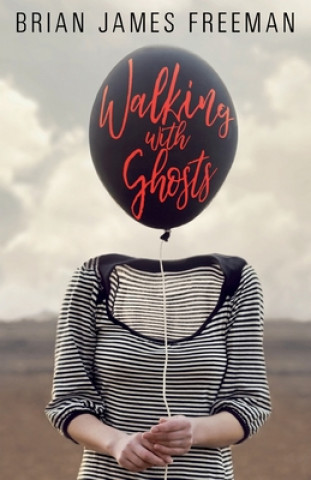 Buch Walking with Ghosts Freeman Brian James Freeman