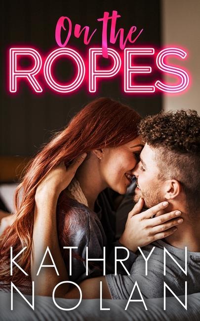 Kniha On the Ropes Kathryn Nolan