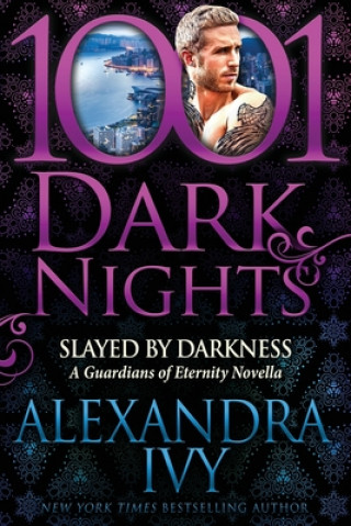 Kniha Slayed by Darkness ALEXANDRA IVY