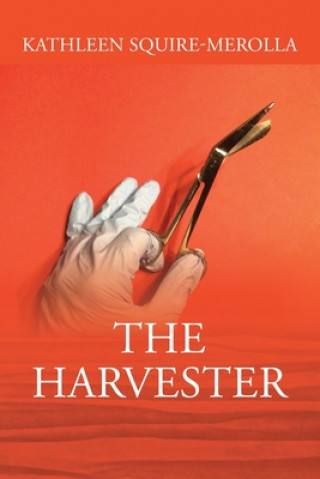 Knjiga Harvester KATH SQUIRE-MEROLLA