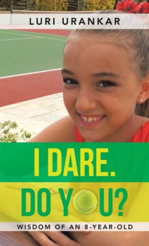 Knjiga I Dare. Do You? Luri Urankar