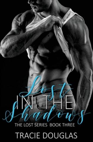 Kniha Lost in the Shadows Tracie Douglas