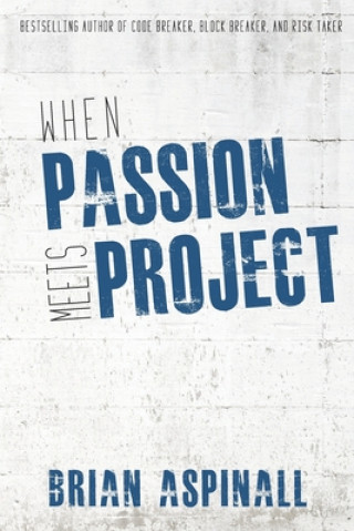 Book When Passion Meets Project Brian Aspinall