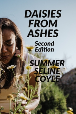 Knjiga Daisies from Ashes SUMMER SELINE COYLE