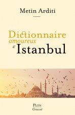 Könyv Dictionnaire amoureux d'Istanbul Metin Arditi