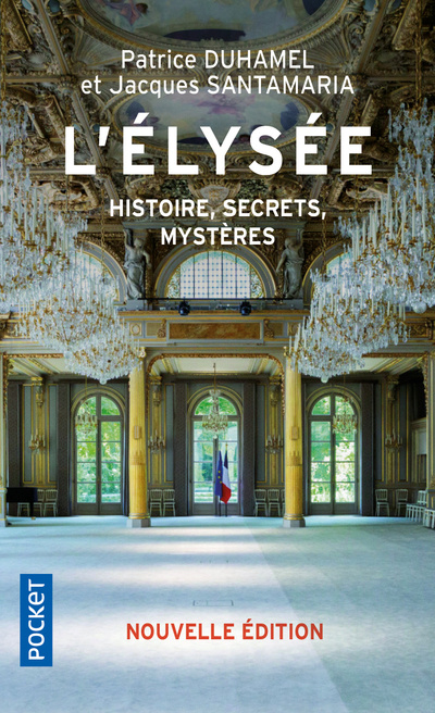 Carte L'Elysée - Histoire, secrets, mystères - Nouvelle édition Patrice Duhamel
