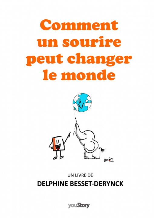 Knjiga Comment un sourire peut changer le monde Delphine Besset-Derynck