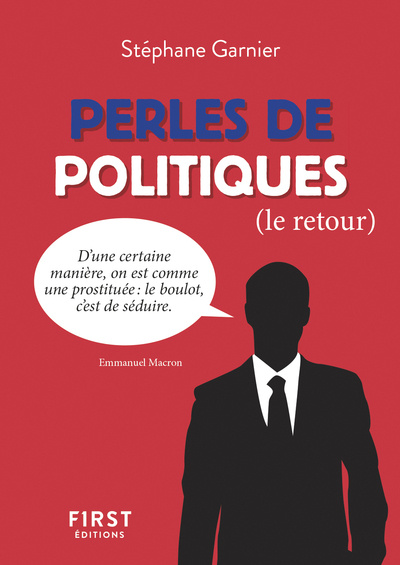Kniha Petit livre de - Perles de politiques, le retour Stéphane Garnier