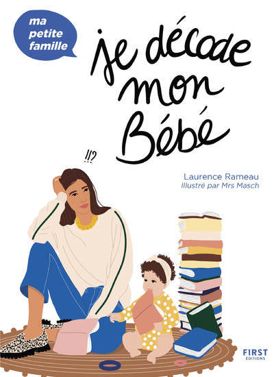 Knjiga Je décode mon bébé - Ma petite famille Laurence Rameau