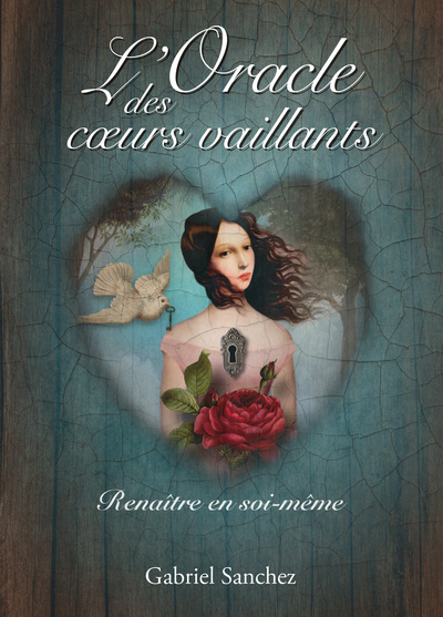 Buch L'Oracle des coeurs vaillants - Renaître en soi-même Gabriel Sanchez