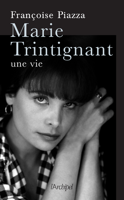 Książka Marie Trintignant, une vie brisée Françoise Piazza